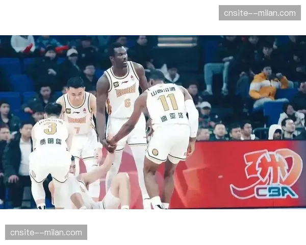 山西汾酒四外援轮换下的控场选择 奈特迪亚洛诺威尔法耶的角色分配